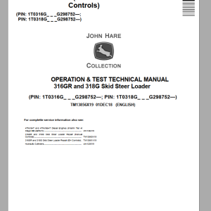 John Deere Skid Steer Loader 316GR 318G Operation & Test Technical Service Manual 2018 EN_TM13856X19