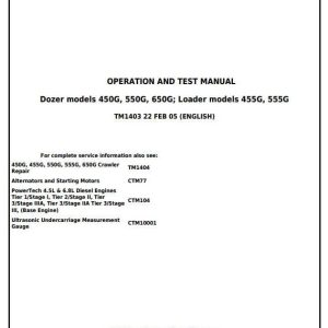 John Deere 450G 455G 550G 555G 650G Crawler Dozer Loader Diagnostic Operation Test Manual TM1403