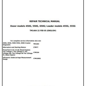 John Deere 450G 550G 650G 455G 555G Crawler Dozer Loader Repair Technical Manual TM1404