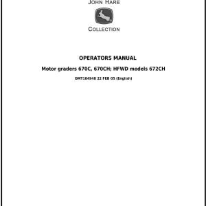 John Deere 670C 670CH 672CH Motor Grader Operator Manual OMT184948