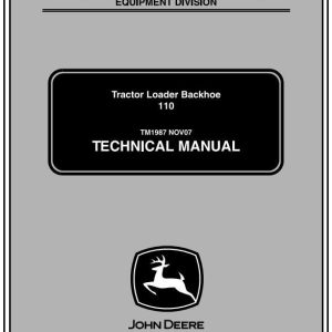 John Deere Backhoe Loader Tractors 110 Diagnostic and Repair Technical Service Manual TM1987