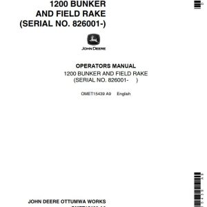 John Deere Bunker and Field Rake 1200 Operators Manual