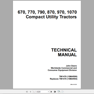 John Deere Compact Utility Tractors 670 770 790 870 970 1070 Technical Manual TM1470
