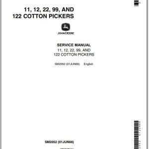 John Deere Cotton Pickers 11 12 22 99 122 Service Manual SM2052