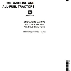 John Deere Gasoline and All-Fuel Tractors 530 Operators Manual