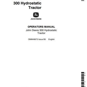 John Deere Hydrostatic Tractor 300 Operators Manual