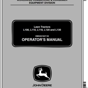 John Deere Lawn Tractor L100 L110 L118 L120 L130 Operator's Manual