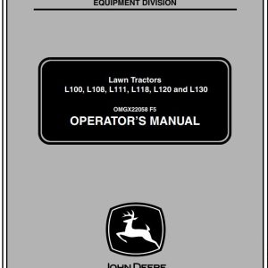 John Deere Lawn Tractors L100 L108 L111 L118 L120 L130 Operator's Manual