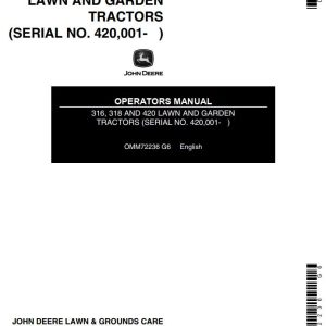 John Deere Lawn and Garden Tractors 316 318 420 Operators Manual