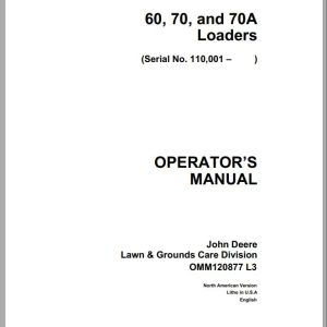 John Deere Loaders 60 70 70A Operator's Manual OMM120877 L3