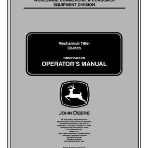 John Deere Mechanical Tiller 30 Inch Operator's Manual OMM153409 C8 2007