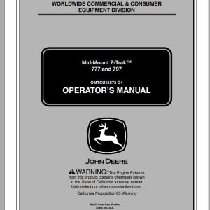 John Deere Mid-Mount Z-Trak 777 797 SN 010001 Operator's Manual OMTCU16573 G4 2004