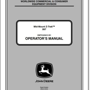 John Deere Mid-Mount Z-Trak 997 SN 060001 Operator's Manual OMTCU29413 B1