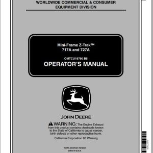 John Deere Mini Frame Z-Trak 717A 727A SN 020001 Operator's Manual OMTCU19790 B5 2005