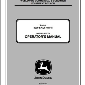 John Deere Mower 8000 E-Cut Hybrid SN 030001 Operator's Manual OMTCU29659 K0 2010