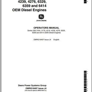 John Deere OEM Diesel Engine Series 300 3164 3179 4219 4239 4276 6329 6359 6414 Operator's Manual OMRG16407