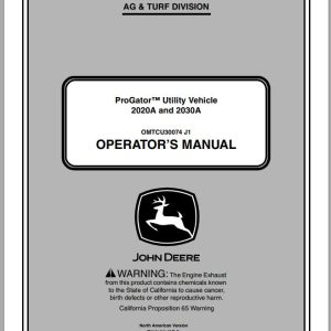 John Deere ProGator Utility Vehicle 2020A 2030A SN 060001 Operator's Manual OMTCU30074 J1 2011