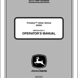 John Deere ProGator Utility Vehicle 2030A SN 060001 Operator's Manual OMTCU31252 J1 2011