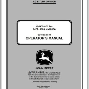 John Deere QuikTrak 647A 657A 667A Operator's Manual OMTCU31830 K1 2011