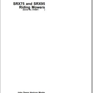 John Deere Riding Mowers SRX75 SRX95 SN 010001 Operator's Manual OMM113855 J1