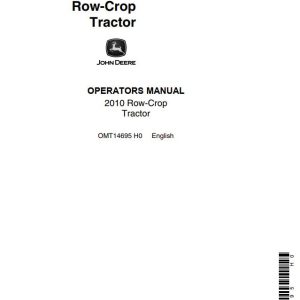 John Deere Row-Crop Tractors 2010 Operators Manual
