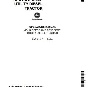 John Deere Row Crop Utility Diesel Tractor 1010 Operators Manual