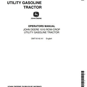 John Deere Row-Crop Utility Gasoline Tractor 1010 Operators Manual