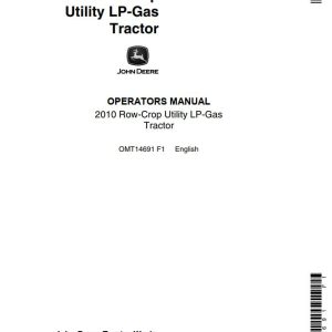 John Deere Row-Crop Utility LP-Gas Tractor 2010 Operators Manual