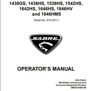 John Deere Sabre Lawn Tractors 1438GS-1846HMS SN 010001 Operator's Manual OMGX10485 B9