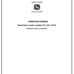 John Deere 313 315 CT315 Skid Steer Loaders Operators Manual OMT235575