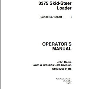 John Deere Skid Steers Loaders 3375 SN 130001 Operator's Manual OMM120644 H5