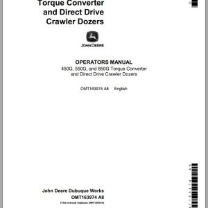 John Deere Torque Converter & Direct Crawler Dozers 450G 550G 650G Operator's Manual OMT163974 A8
