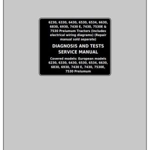 John Deere Tractor 6230 6530 6534 7430E 7430 7530E 7530 Premium EU Diagnosis Test Service Manual TM8060