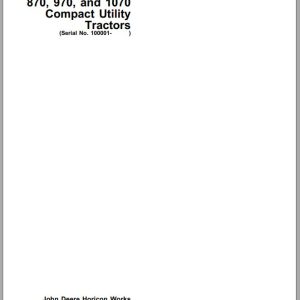 John Deere Tractor 870 970 1070 SN 100001 Operator's Manual OMM95327 F1