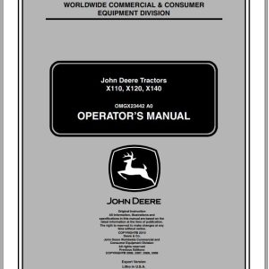 John Deere Tractor X110 X120 X140 SN 300001 Operator's Manual OMGX23442 A0 2010