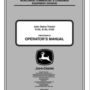John Deere Tractor X125 X145 X165 SN 010001 Operator's Manual OMGX23658 I0 2010