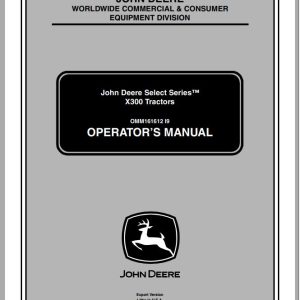 John Deere Tractor X300 SN 150001 Operator's Manual