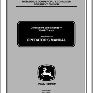 John Deere Tractor X300R SN 040001 Operator's Manual
