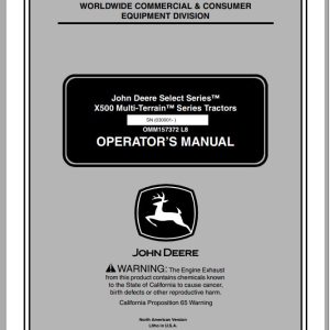 John Deere Tractor X500 Multi-Terrain SN 030001 Operator's Manual OMM157372 L8 2008