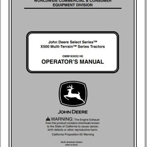 John Deere Tractor X500 Multi Terrain SN 060001 Operator's Manual OMM163032 H0 2010