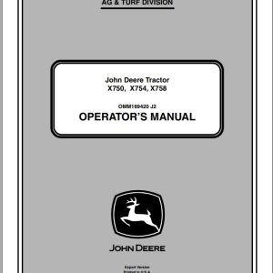 John Deere Tractor X750 X754 X758 SN 010001 Operator's Manual OMM169420 J2 2012