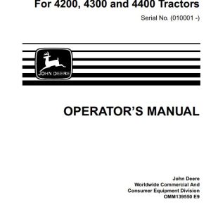 John Deere Tractors 4200 4300 4400 SN 010001 Operator's Manual OMM139550 E9