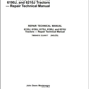 John Deere Tractors 6135J 6150J 6170J 6190J 6210J Repair Technical Manual TM804919