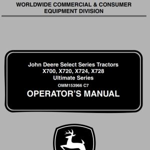 John Deere Tractors X700 X720 X724 X728 Ultimate Operator's Manual