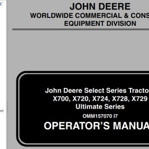 John Deere Tractors X700 X720 X724 X728 X729 Ultimate Operator's Manual