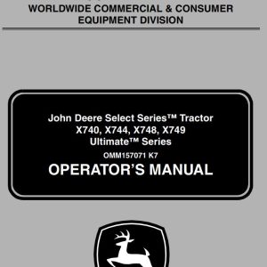 John Deere Tractors X740 X744 X748 X749 Ultimate Operator's Manual