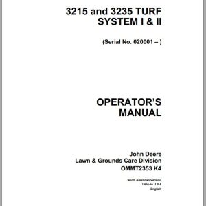 John Deere Turf System I & II 3215 3235 SN 020001 Operator's Manual OMMT2353 K4