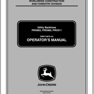John Deere Utility Backhoes PRO850 PRO900 PRO911 Operator's Manual OMKV18678 A2
