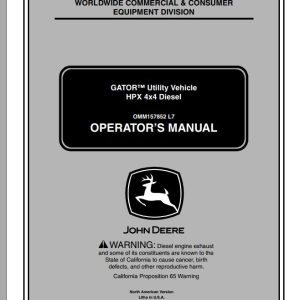 John Deere Utility Vehicle HPX 4x4 Diesel SN 060001 Operator's Manual OMM157852 L7 2007