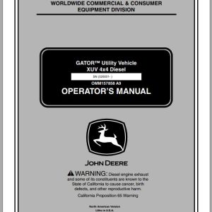 John Deere Utility Vehicle XUV 4X4 Diesel SN 020001 Operator's Manual OMM157858 A9 2009